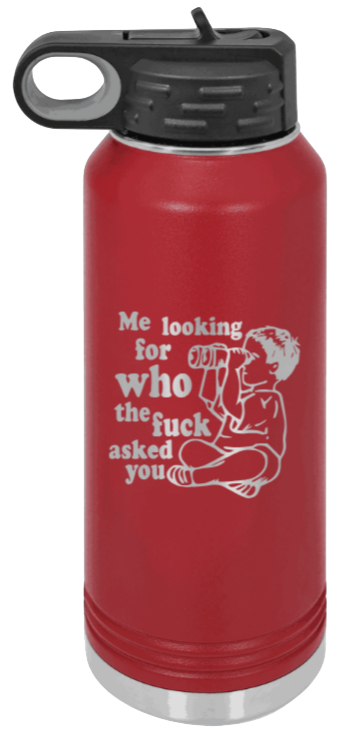 Who The F*ck Ask You - 32oz Mug Laser Engraved- Maroon