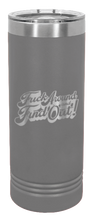 Load image into Gallery viewer, Fuck Around and Find Out 3 Laser Engraved Skinny Tumbler (Etched)
