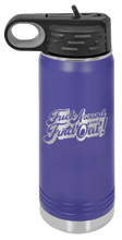 Load image into Gallery viewer, Fuck Around Find Out 3 Laser Engraved Water Bottle (Etched)
