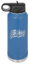 Load image into Gallery viewer, Fuck Around Find Out 3 Laser Engraved Water Bottle (Etched)
