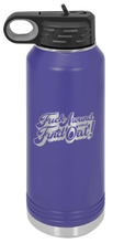 Load image into Gallery viewer, Fuck Around Find Out 3 Laser Engraved Water Bottle (Etched)
