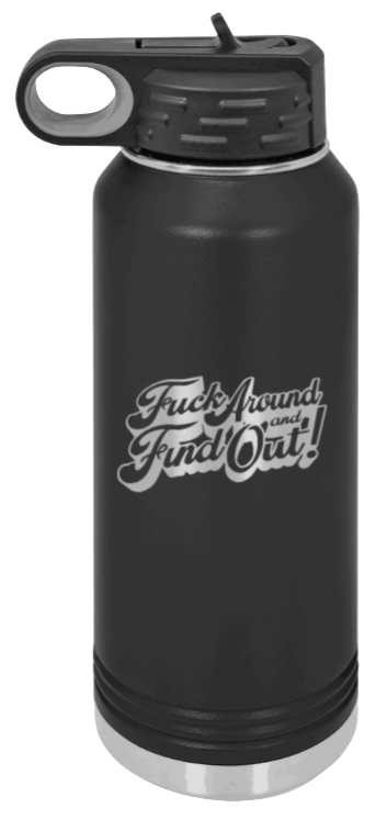 F*ck Around Find Out - 32oz Mug Laser Engraved- Black