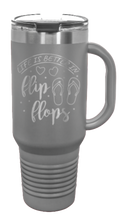 Load image into Gallery viewer, Life Is Better In Flip Flops  40oz Handle Mug Laser Engraved
