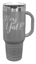 Load image into Gallery viewer, Hey Y&#39;all 40oz Handle Mug Laser Engraved
