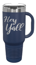 Load image into Gallery viewer, Hey Y&#39;all 40oz Handle Mug Laser Engraved
