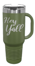 Load image into Gallery viewer, Hey Y&#39;all 40oz Handle Mug Laser Engraved
