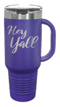 Load image into Gallery viewer, Hey Y&#39;all 40oz Handle Mug Laser Engraved
