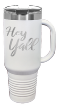 Load image into Gallery viewer, Hey Y&#39;all 40oz Handle Mug Laser Engraved
