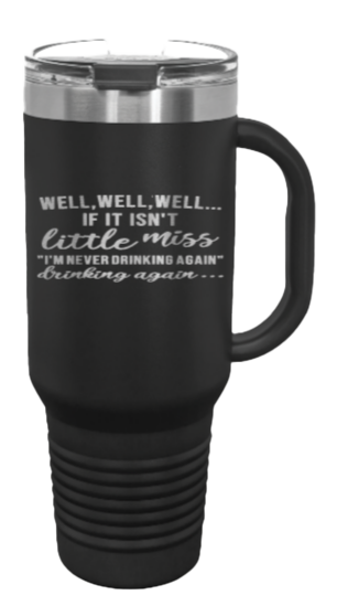 Never Drinking Again 40oz Handle Mug Laser Engraved