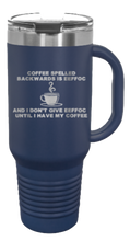 Load image into Gallery viewer, Coffee Spelled Backward EEFFOC 40oz Handle Mug Laser Engraved
