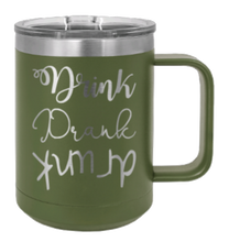 Load image into Gallery viewer, Drink Drank Drunk Laser Engraved Mug (Etched)
