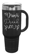 Load image into Gallery viewer, Drink Drank Drunk 40oz Handle Mug Laser Engraved
