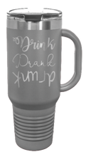 Load image into Gallery viewer, Drink Drank Drunk 40oz Handle Mug Laser Engraved
