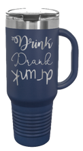 Load image into Gallery viewer, Drink Drank Drunk 40oz Handle Mug Laser Engraved
