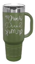 Load image into Gallery viewer, Drink Drank Drunk 40oz Handle Mug Laser Engraved
