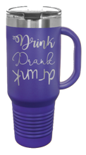 Load image into Gallery viewer, Drink Drank Drunk 40oz Handle Mug Laser Engraved
