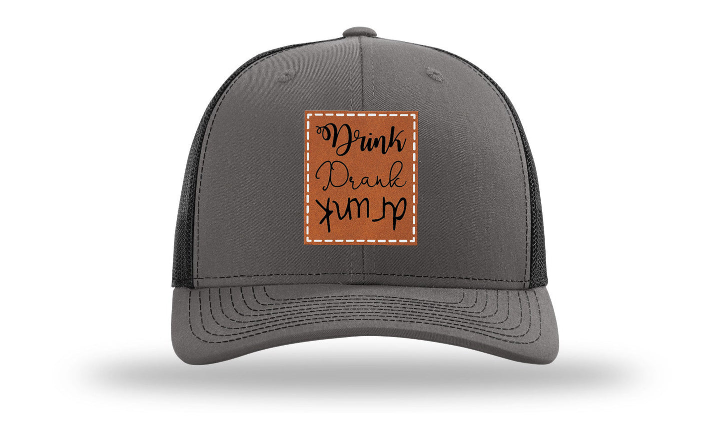Drink Drank Drunk Leather Patch Richardson 112 Hat