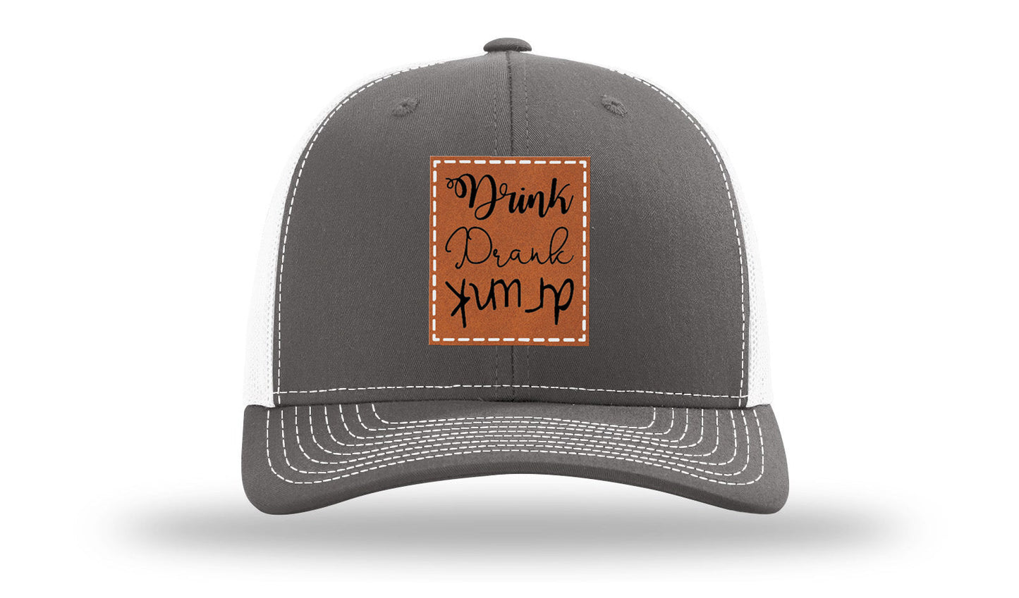 Drink Drank Drunk Leather Patch Richardson 112 Hat