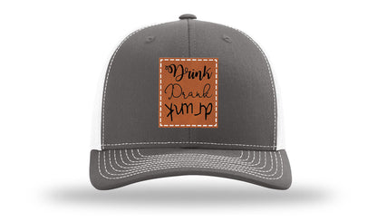 Drink Drank Drunk Leather Patch Richardson 112 Hat