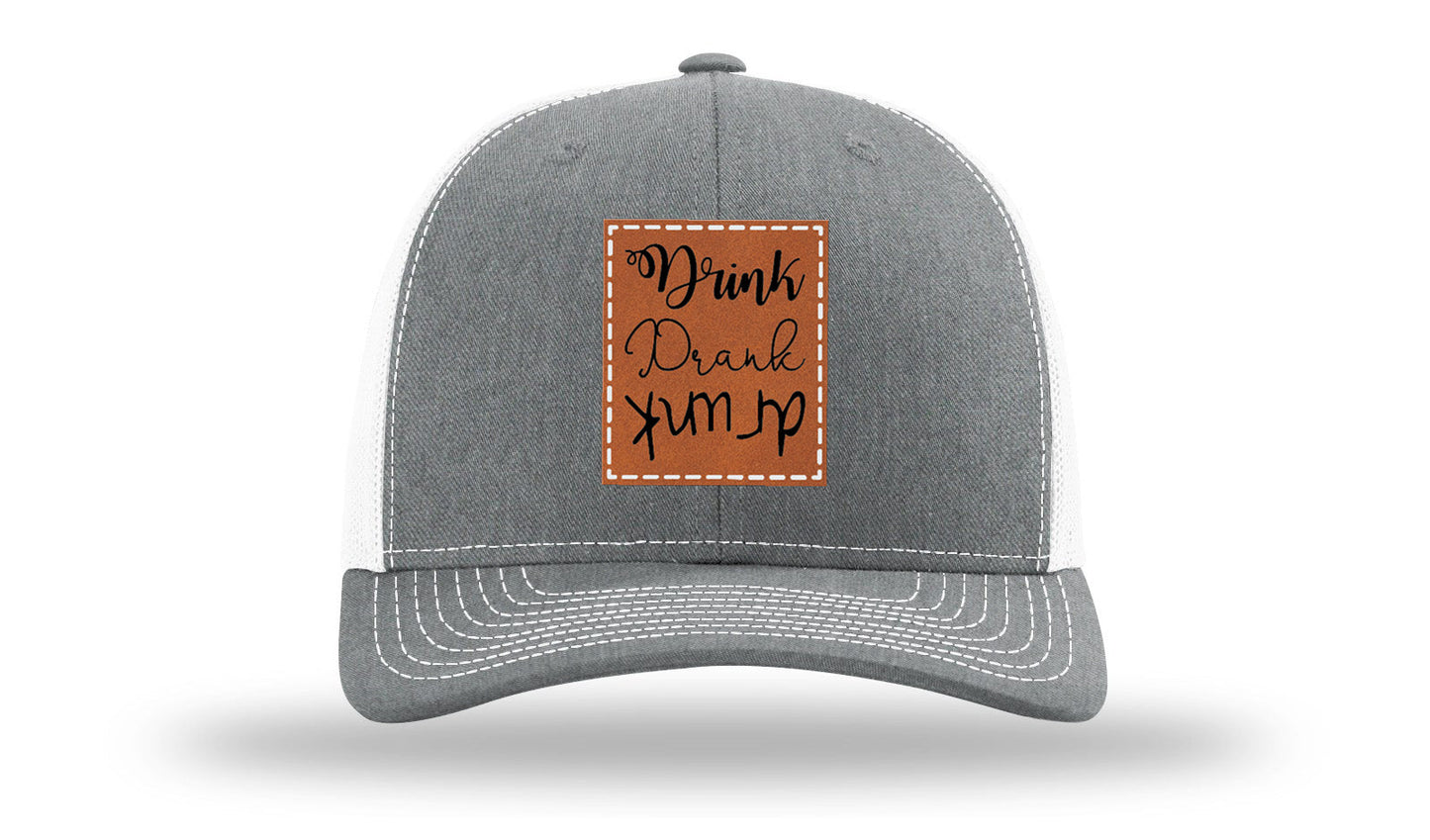 Drink Drank Drunk Leather Patch Richardson 112 Hat