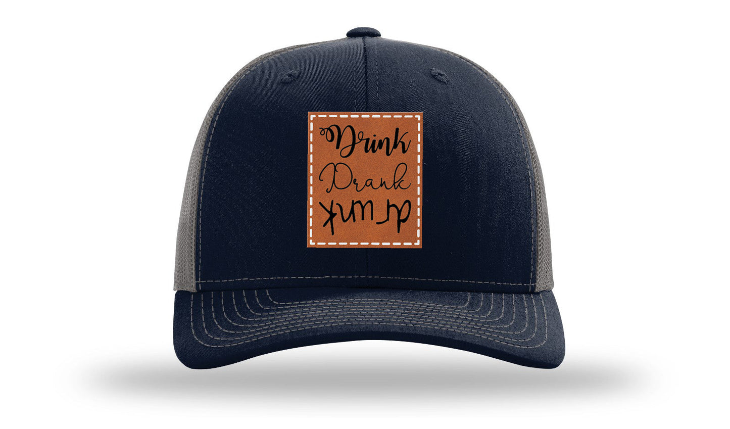 Drink Drank Drunk Leather Patch Richardson 112 Hat
