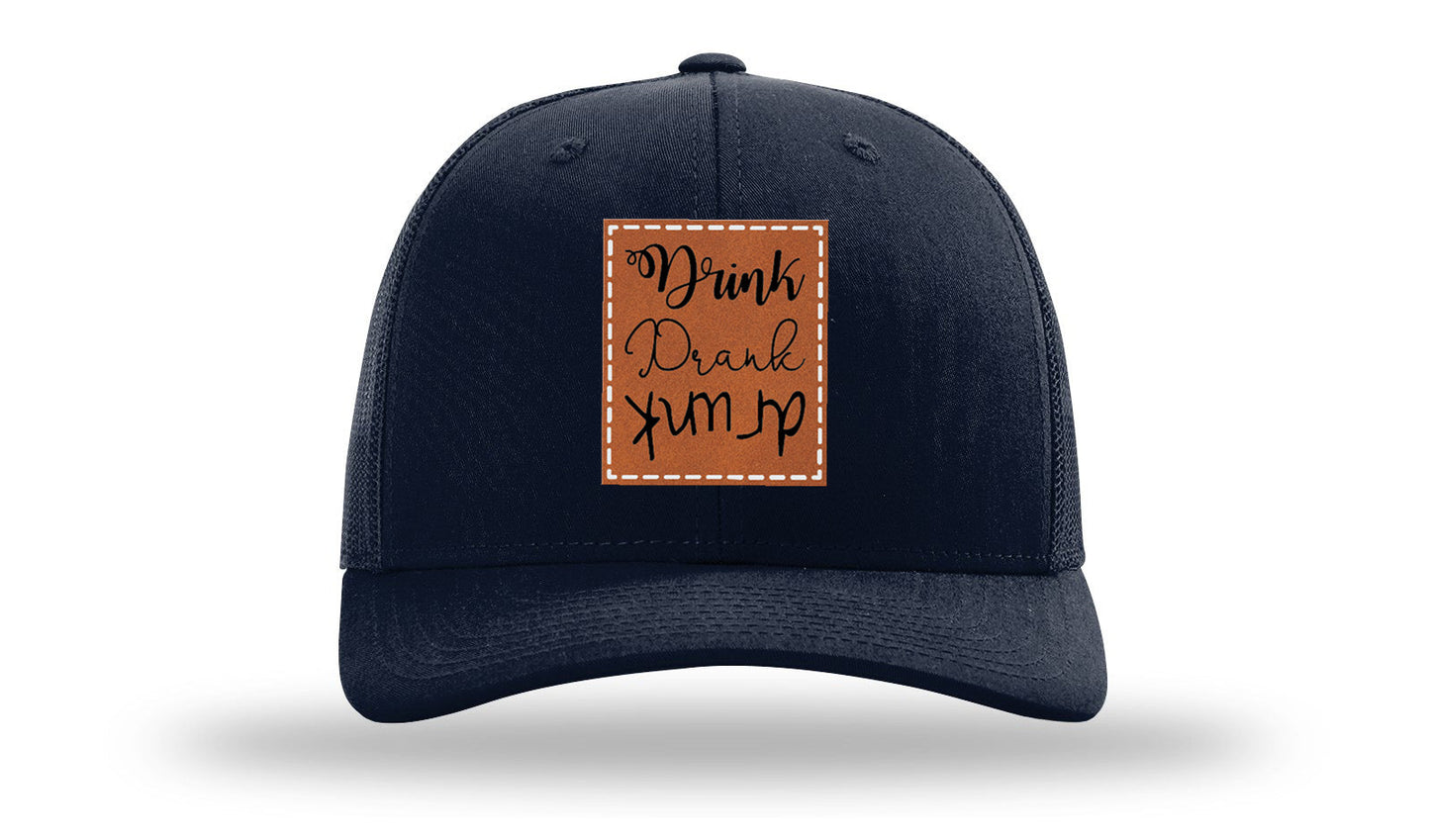 Drink Drank Drunk Leather Patch Richardson 112 Hat