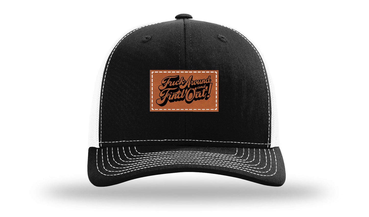 F*ck Around Find Out Leather Patch Richardson 112 Hat