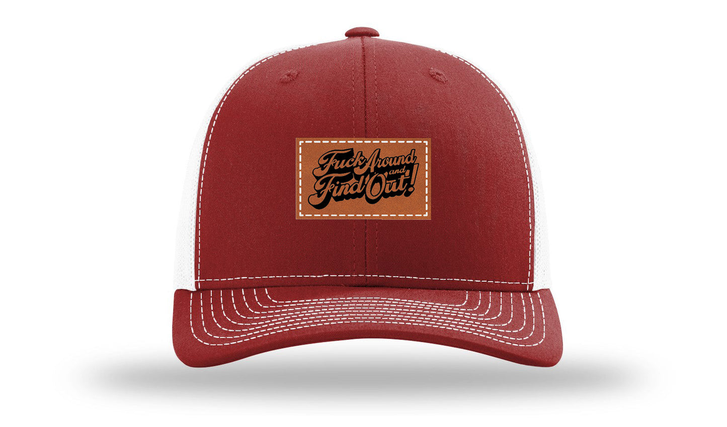 F*ck Around Find Out Leather Patch Richardson 112 Hat