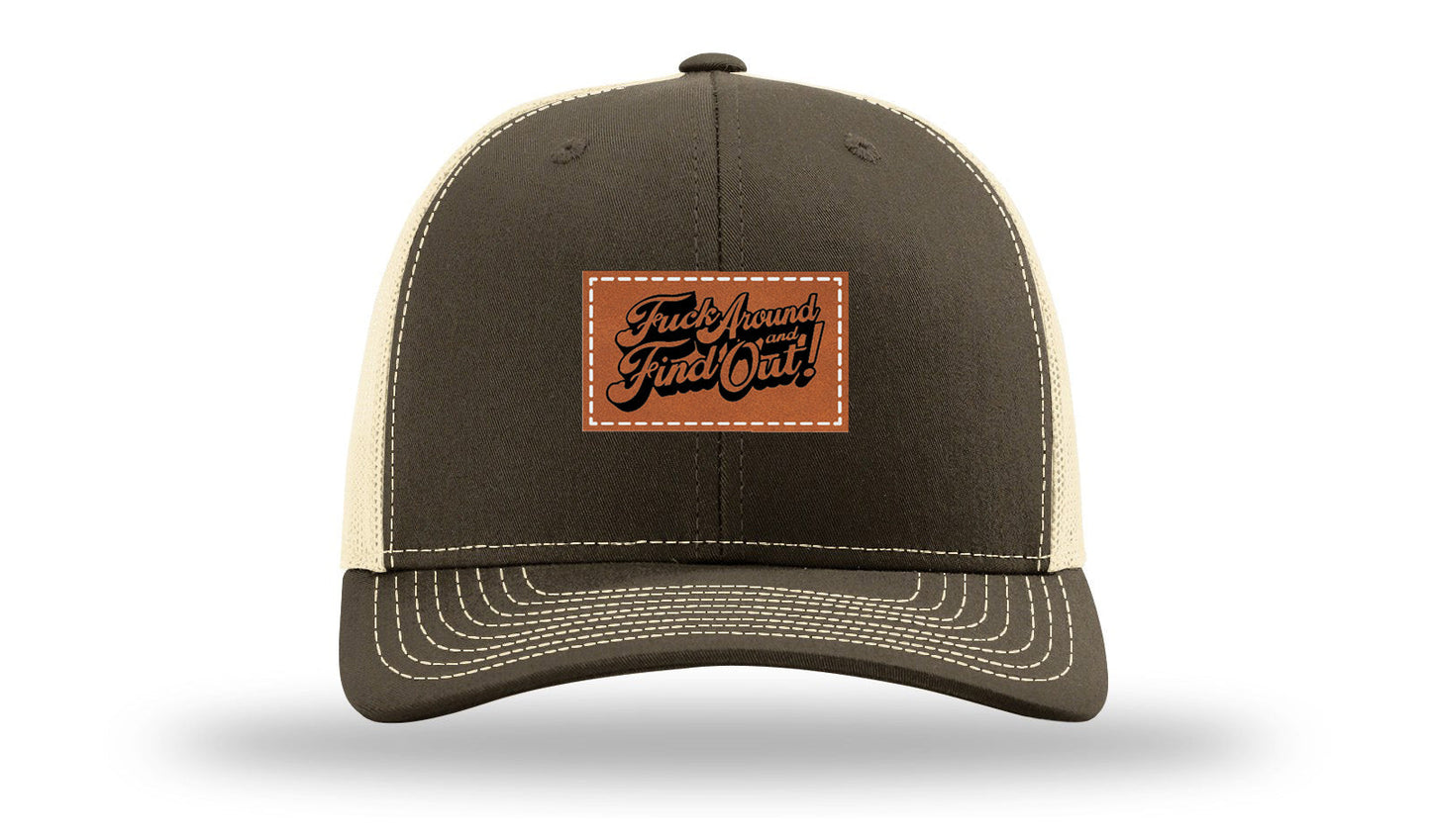 F*ck Around Find Out Leather Patch Richardson 112 Hat