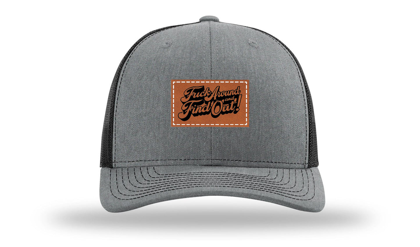 F*ck Around Find Out Leather Patch Richardson 112 Hat
