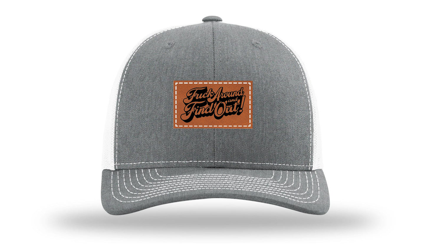 F*ck Around Find Out Leather Patch Richardson 112 Hat