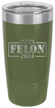 Load image into Gallery viewer, Voting Felon Trump 2024 Laser Engraved 20oz Tumbler
