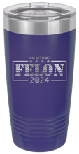 Load image into Gallery viewer, Voting Felon Trump 2024 Laser Engraved 20oz Tumbler
