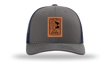 It's A Reconin'  Leather Patch Richardson 112 Hat