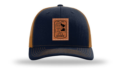 It's A Reconin'  Leather Patch Richardson 112 Hat