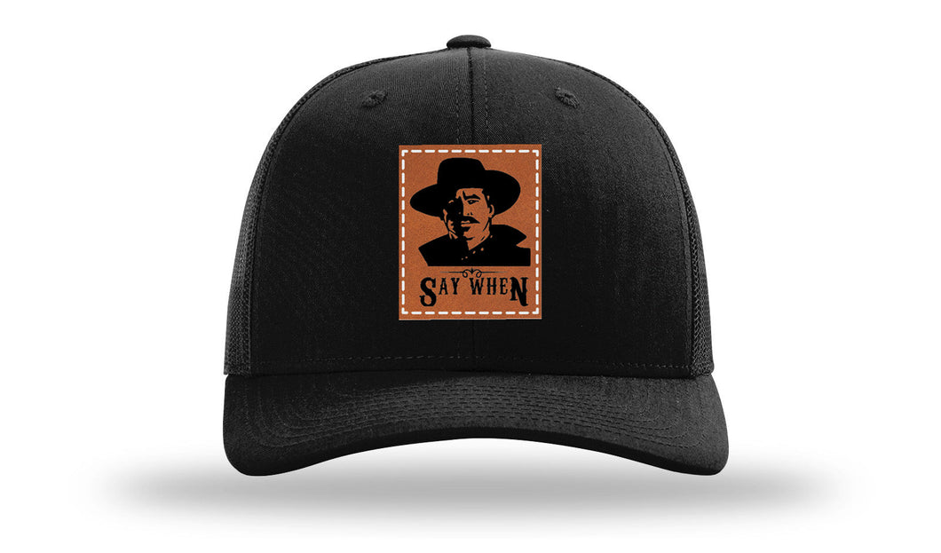 Say When Leather Patch Richardson 112 Hat