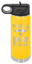 Load image into Gallery viewer, Tombstone You&#39;re A Daisy If You Do Laser Engraved Water Bottle
