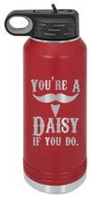 Load image into Gallery viewer, Tombstone You&#39;re A Daisy If You Do Laser Engraved Water Bottle
