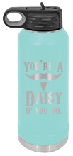 Load image into Gallery viewer, Tombstone You&#39;re A Daisy If You Do Laser Engraved Water Bottle
