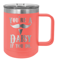 Load image into Gallery viewer, Tombstone Your A Daisy If You Do Laser Engraved Mug (Etched)
