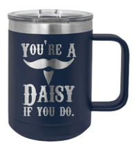 Load image into Gallery viewer, Tombstone Your A Daisy If You Do Laser Engraved Mug (Etched)
