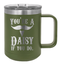 Load image into Gallery viewer, Tombstone Your A Daisy If You Do Laser Engraved Mug (Etched)
