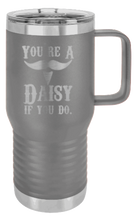 Load image into Gallery viewer, Tombstone Your A Daisy If You Do Laser Engraved Mug (Etched)
