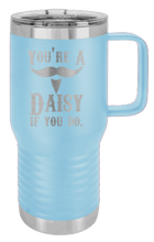 Load image into Gallery viewer, Tombstone Your A Daisy If You Do Laser Engraved Mug (Etched)
