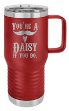 Load image into Gallery viewer, Tombstone Your A Daisy If You Do Laser Engraved Mug (Etched)
