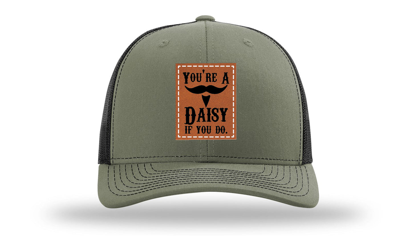 You're A Daisy Leather Patch Richardson 112 Hat