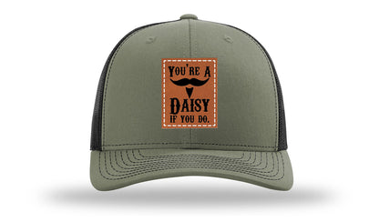 You're A Daisy Leather Patch Richardson 112 Hat