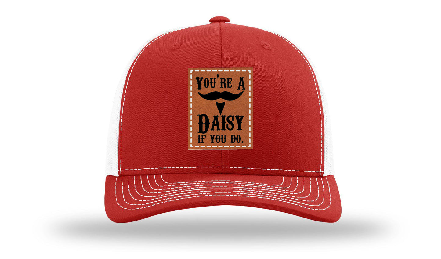 You're A Daisy Leather Patch Richardson 112 Hat