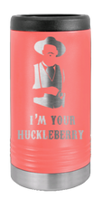 Load image into Gallery viewer, Tombstone I&#39;m Your Huckleberry  Laser Engraved Slim Can Insulated Koosie
