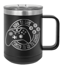 Load image into Gallery viewer, Born To GameLaser Engraved Mug (Etched)
